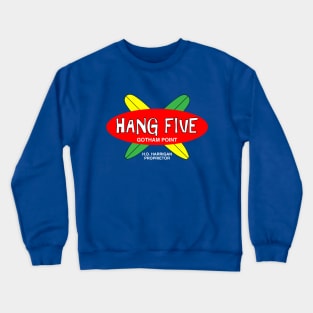 Hang Five (dark variant) Crewneck Sweatshirt